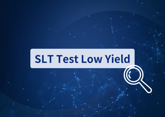 SLT 测试 low yield